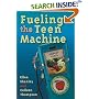 Fueling the Teen Machine