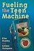Books : Fueling the Teen Machine