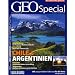 GEO Special 5/2006: Chile und Argentinien