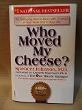 Who Moved My Cheese?