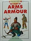 The story of arms and armour