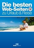 Die besten Web-Seiten zu Urlaub & Reise