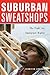 Suburban Sweatshops: The Fight for Immigrant Rights