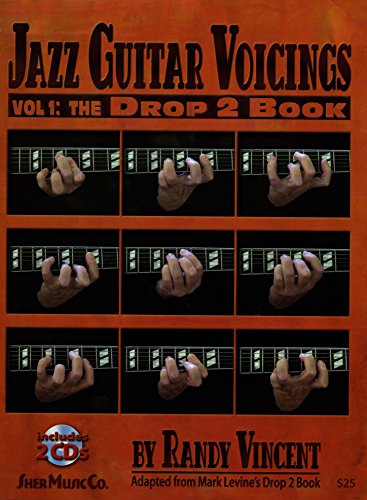 Jazz Guitar Voicings - Vol.1: The Drop 2 Book