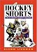 Hockey Shorts: 1001 of the Game's Funniest One-liners