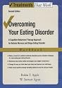 Overcoming Your Eating Disorder: Workbook: A cognitive-behavioral therapy approach for bulimia nervosa and binge-eating disorder (Treatments That Work)