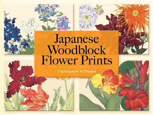 Japanese Woodblock Flower Prints (Dover Fine Art, History of Art)