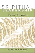 Spiritual Leadership: The Quest for Integrity