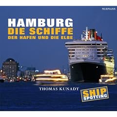 Hamburg - Die Schiffe, der Hafen und die Elbe. Shipspotting