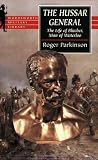 HUSSAR GENERAL: The Life of Blucher, Man of Waterloo (Wordsworth Military Library)