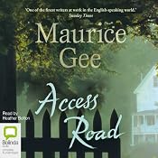 Access Road | [Maurice Gee]