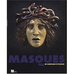 Masques : De Carpeaux � Picasso