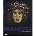 Masques : De Carpeaux � Picasso