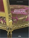 Jean-Baptiste Boulard : Menuisier du roi