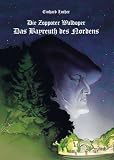 Die Zoppoter Waldoper: Das Bayreuth des Nordens - Einhard Luther