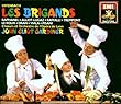 Offenbach - Les Brigands / Op�ra de Lyon, Gardiner