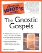 Complete Idiot's Guide to the Gnostic Gospels (The Complete Idiot's Guide)