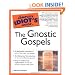 The Complete Idiot's Guide to the Gnostic Gospels