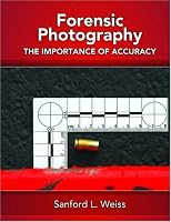Forensic Photography: Importance of Accuracy