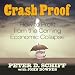 Third Party New : Crash Proof: How to Profit From the Coming Economic Collapse (Unabridged)