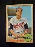 Mark Belanger Baltimore Orioles #118 1968 Topps Signed Autographed Baseball Card