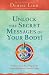 Unlock the Secret Messages of Your Body!: A 28-Day Jump-Start Program for Radiant Health and Glorious Vitality (Soul Coaching) by Denise Linn