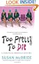 Too Pretty to Die (Debutant Dropout Mysteries, No. 5)