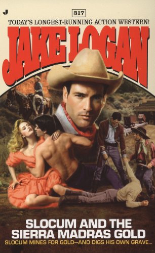 Slocum 317: Slocum and the Sierra Madras Gold