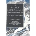 A Blake Dictionary: Ideas and Symbols of William Blake: The Ideas and Symbols of William Blake