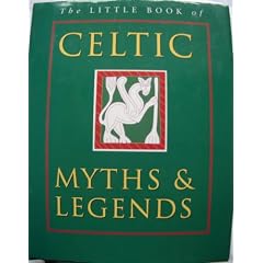 The Little Book of Celtic Myths