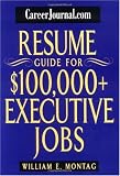 CareerJournal.com Resume Guide for $100,000 + Executive Jobs