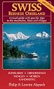 Swiss Bernese Oberland - New 4th Edition - A Travel Guide with Specific Trips to the Mountains, Lakes and Villages with New Section Walk Zurich by Philip and Loretta Alspach (Paperback April 2008)