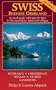Swiss Bernese Oberland - New 4th Edition - A Travel Guide with Specific Trips to the Mountains, Lakes and Villages with New Section Walk Zurich by Philip and Loretta Alspach (Paperback April 2008)