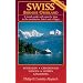 Swiss Bernese Oberland - New 4th Edition - A Travel Guide with Specific Trips to the Mountains, Lakes and Villages with New Section Walk Zurich by Philip and Loretta Alspach (Paperback April 2008)