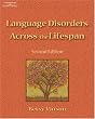 Language Disorders Across the Lifespan
