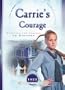 Carrie's Courage: Battling the Powers of Bigotry (1923) (Sisters in Time #19)