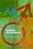 Queer Economics: A Reader