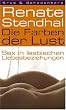 Die Farben der Lust. Sex in lesbischen Liebesbeziehungen
