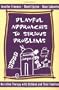 Playful Approaches To Serious Problems