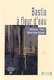 Bastia &agrave; fleur d'eau