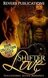 PARANORMAL: SHIFTER LOVE (Paranormal BBW Menage romance) (Shape shifter  Alpha Male Fantasy  Short Stories)