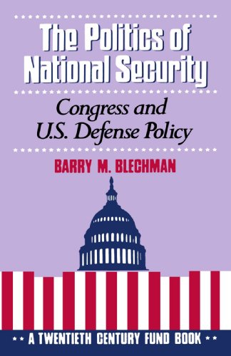 Best Price The Politics of National Security: Congress and U.S. Defense Policy (Twentieth Century Fund Book)