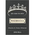 We Used to Own the Bronx (Memoirs of a Former Debutante) (Excelsior Editions) (Hardcover)