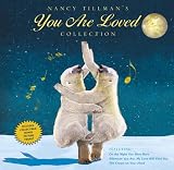 Nancy Tillmans YOU ARE LOVED Collection: On the Night You Were Born; Wherever You Are, My Love Will Find You; and The Crown on Your Head