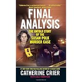 Final Analysis: The Untold Story of the Susan Polk Murder Case