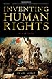 Inventing Human Rights: A History