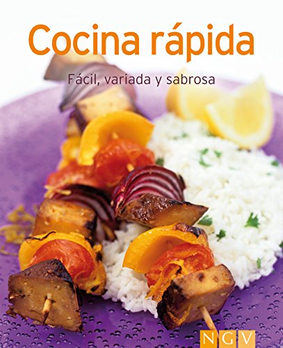 Cocina rápida: Nuestras 100 mejores recetas en un solo libro (Spanish Edition)