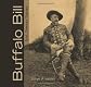 Buffalo Bill : scout, showman, visionary
