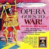 Opera Goes to War! Martial Arias and Duets