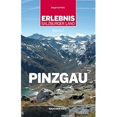 Erlebnis Salzburger Land Band 2: Pinzgau